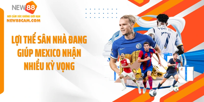 Nhận Định Bóng Đá Mexico Vs Nam Phi: Chờ 3 Điểm Ngày Ra Quân 1 Lợi thế sân nhà đang giúp Mexico nhận nhiều kỳ vọng